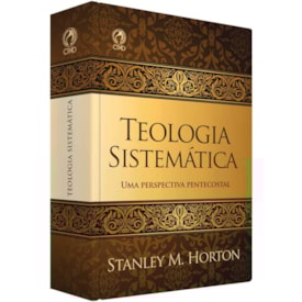 Teologia Sistemática | Stanley M. Horton