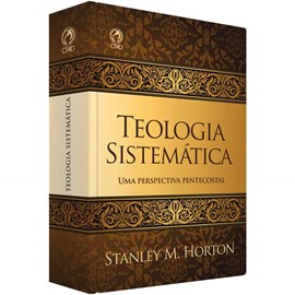 Teologia Sistemática | Stanley M. Horton