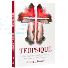 Teopsiquê | Justin L. Barrett
