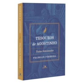 Tesouros De Agostinho | Franklin Ferreira
