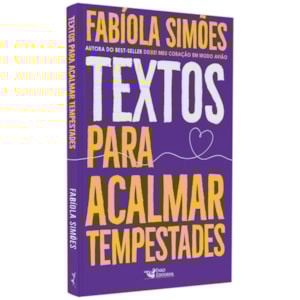 Textos Para Acalmar Tempestades | Fabíola Simões