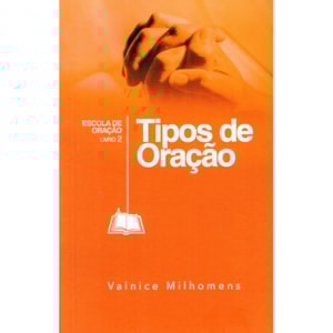 Tipos de Oração | Valnice Milhomens
