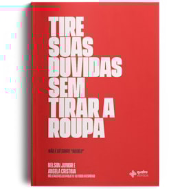 Tire suas Dúvidas sem Tirar a Roupa | Nelson Junior e Angela Cristina