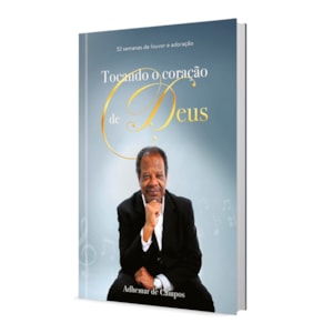 Segunda imagem do produto Tocando o Coração de Deus | Adhemar de Campos