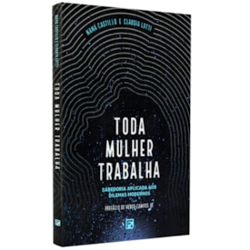 Toda Mulher Trabalha | Naná Castillo e Claudia Lotti