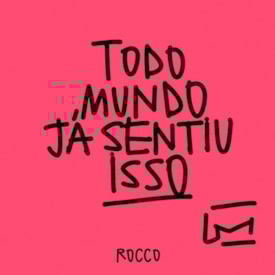 Todo Mundo Já Sentiu Isso | Pedro