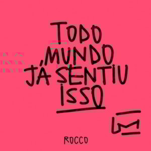 Todo Mundo Já Sentiu Isso | Pedro