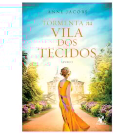 Tormenta na Vila dos Tecidos | Anne Jacobs | Livro 5