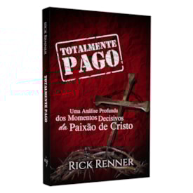 Totalmente Pago | Rick Renner