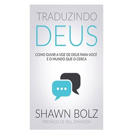 Traduzindo Deus | Shawn Bolz