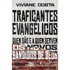 Traficantes evangélicos (Portuguese Edition) by Viviane Costa
