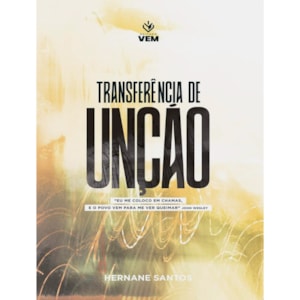Transferência de Unção | Hernane Santos