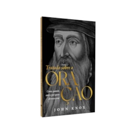 Tratado Sobre a Oração | John Knox