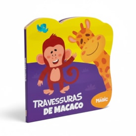 Travessuras de Macaco | Livros Magic | Cartonado Recortado