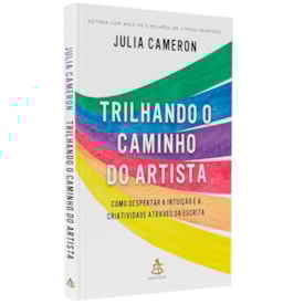 Trilhando o Caminho do Artista | Julia Cameron