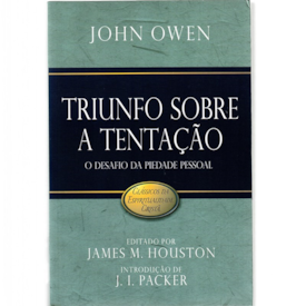 Triunfo Sobre a Tentação | John Owen
