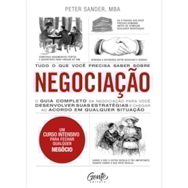 Tudo o Que Você Precisa Saber sobre Negociação | Peter Sander