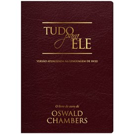 Tudo Para Ele | Oswald Chambers | Luxo Vinho