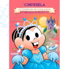 Turma da Mônica | Cinderela | Clássicos Ilustrados