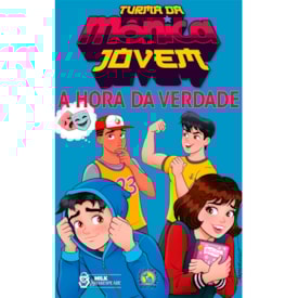 Turma da Mônica Jovem | A Hora da Verdade | Mauricio de Sousa