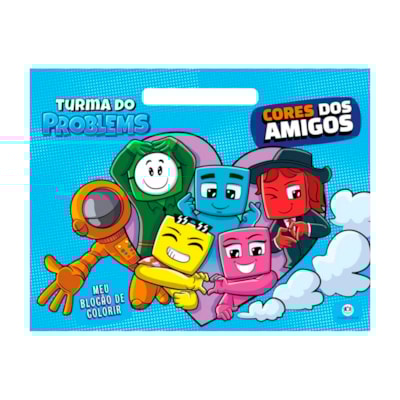 Turma do Problems | Cores dos Amigos | Paloma Blanca