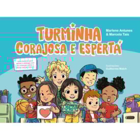 Turminha Corajosa e Esperta | Marlene Antunes e Marcela Taís
