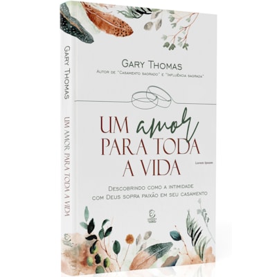 Um amor para toda a vida | Gary Thomas