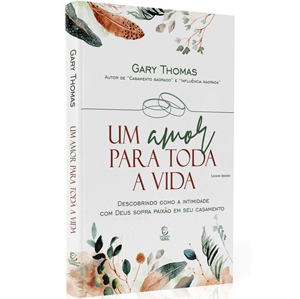 Um amor para toda a vida | Gary Thomas