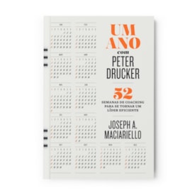 Um Ano Com Peter Drucker | Joseph A. Maciariello