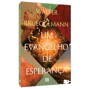 Um Evangelho de Esperança | Walter Brueggmann
