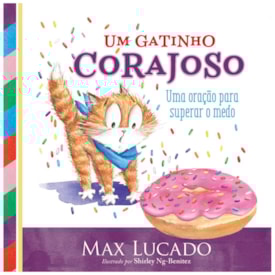 Um Gatinho Corajoso | Max Lucado