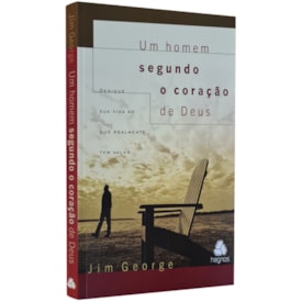 Um Homem Segundo o Coração de Deus | Jim George