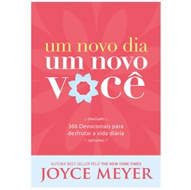Um Novo Dia, Um Novo Você | Joyce Meyer