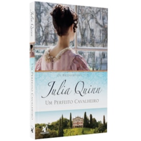 Um Perfeito Cavalheiro
                                 | Julia Quinn