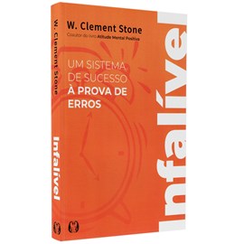 Um Sistema de Sucesso à Prova de Erros | W. Clement Stone