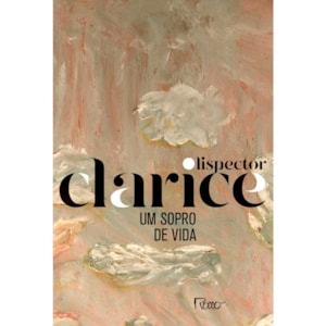 Um Sopro De Vida |  Clarice Lispector