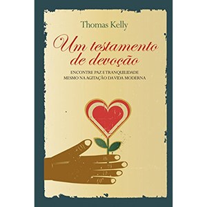 Um Testamento de Devoção | Thomas Kelly