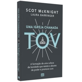 Uma Igreja Chamada Tov | Scot McKnight