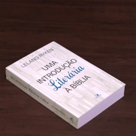 Segunda imagem do produto Uma Introdução Literária à Bíblia | Leland Ryken