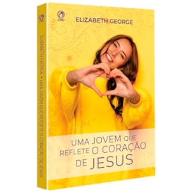 Uma Jovem Que Reflete O Coração de Jesus | Elizabet George
