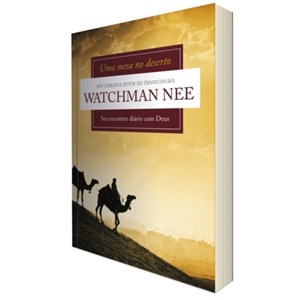 Uma Mesa no Deserto | Watchman Nee