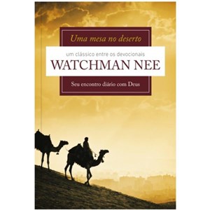 Uma Mesa no Deserto | Watchman Nee