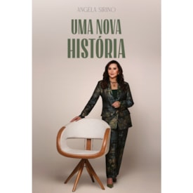 Uma Nova História | Angela Sirino