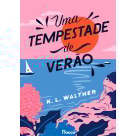 Uma Tempestade De Verão | K. L. Walther