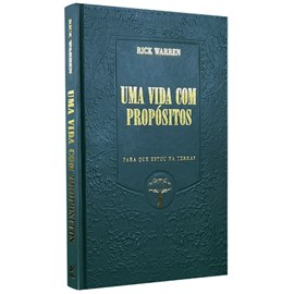 Uma Vida com Propósitos | Edição de Luxo | Rick Warren