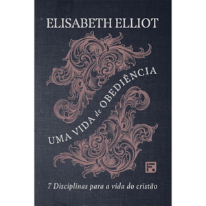 Segunda imagem do produto Uma Vida de Obediência | Elisabeth Elliot