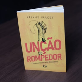 Segunda imagem do produto Unção do Rompedor | Ariane Iracet