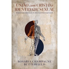 União com Cristo e Identidade sexual | Rosaria Champagne Butterfield