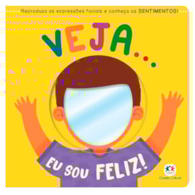 Veja... Eu sou Feliz!