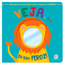 Veja... Eu sou feroz!